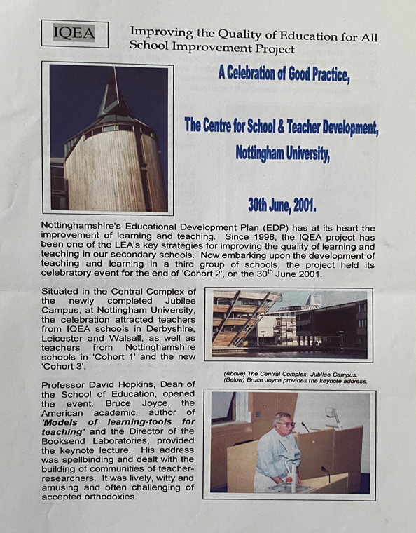 Improving the Quality of Education for All School Improvement Project. A celebration of good practice, the centre for school and teacher development, Nottingham University, 30th June, 2001.