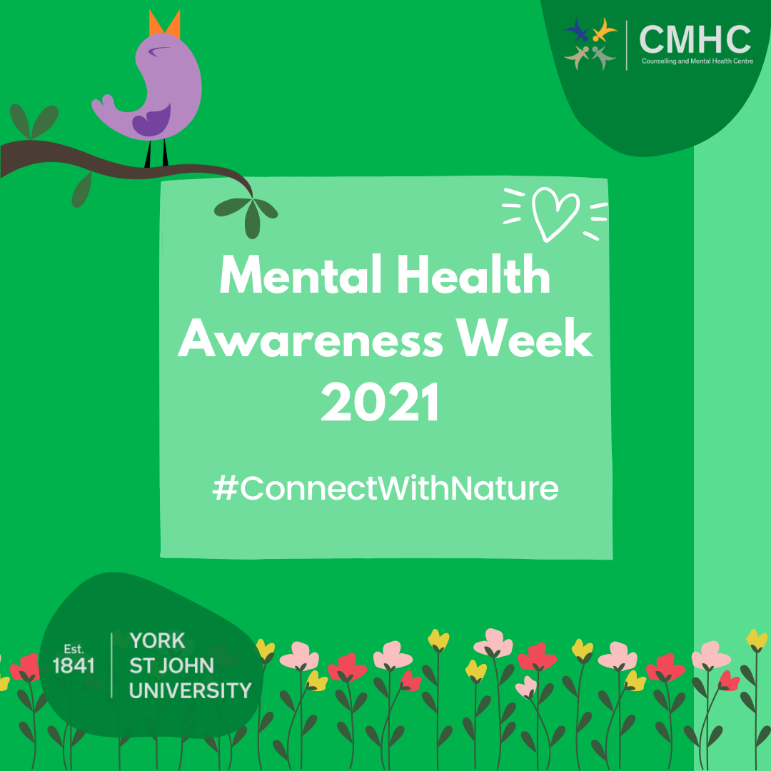 Mental Health Awareness Week 2021 #ConnectWithNature - York St John ...