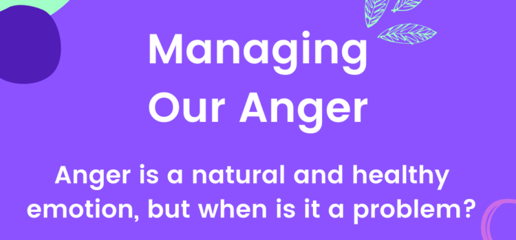 Managing our Anger