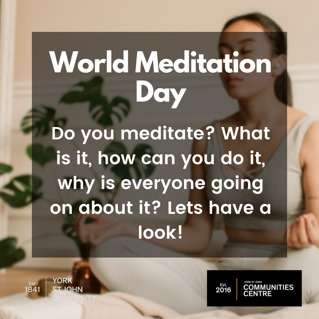 World Meditation Day York St John Communities Centre