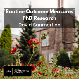 ‘Routine Outcome Measures’ PhD Research with David Sanmartino