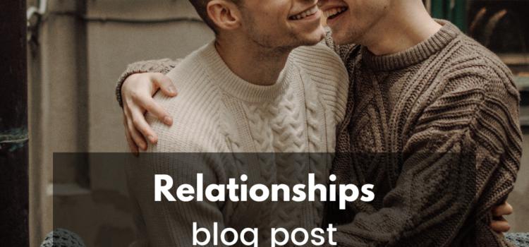 A Therapist’s Reflections on Relationships